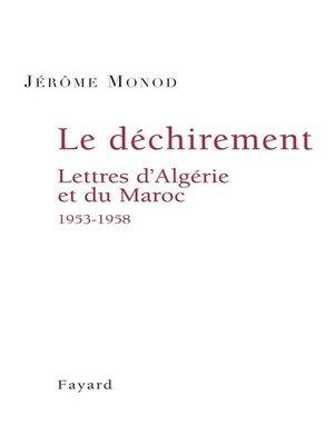 cover image of Le Déchirement. Lettres d'Algérie et du Maroc 1953-1958